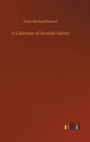 A Calendar of Scotish Saints 375232290X Book Cover