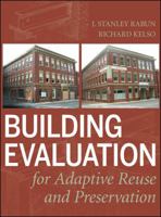 Building Evaluation for Adaptive Reuse and Preservation 0470108797 Book Cover