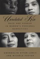 Unrelated Kin: Race and Gender in Women's Personal Narratives 0415911397 Book Cover