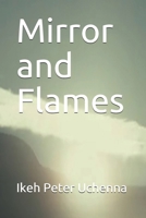 Mirror and Flames B08C8XFG3P Book Cover