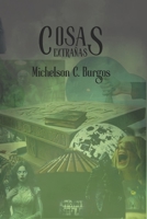 COSAS EXTRAÑAS (Spanish Edition) B0DYJY6ZY3 Book Cover