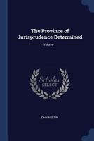 The Province of Jurisprudence Determined; Volume 1 1019118571 Book Cover