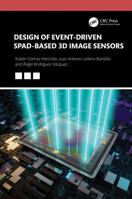 Design of Event-Driven SPAD-Based 3D Image Sensors 1032513535 Book Cover