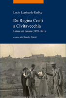 Da Regina Coeli a Civitavecchia. Lettere dal carcere 8833137538 Book Cover