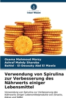 Verwendung von Spirulina zur Verbesserung des Nährwerts einiger Lebensmittel 6206880850 Book Cover