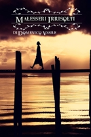 MALESSERI IRRISOLTI - Raccolta Poetica (POEMI di Domenico Vasile) B0CKY2LRXR Book Cover