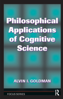 Philosophical Applications Of Cognitive Science (Focus Series) 0813380405 Book Cover