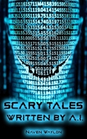 SCARY TALES Written by A.I. B0F6T958BN Book Cover