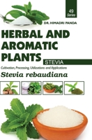 HERBAL AND AROMATIC PLANTS - 49. Stevia rebaudiana 9386841347 Book Cover