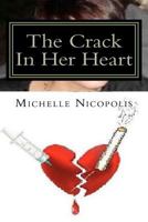 The Crack in Her Heart 1466254653 Book Cover