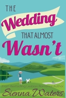 The Wedding That Almost Wasn't B0CQ5Q3D2G Book Cover