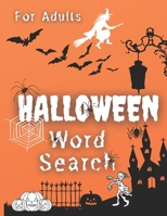 Halloween Word Search for Adults: Happy Halloween Activity Book. Word Find Puzzle Books. Activities and Games for Adults. B08H9TNJ16 Book Cover