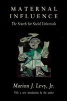 Maternal Influence: The Search for Social Universals 1560006145 Book Cover