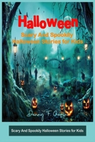Halloween: Scary And Spookily Halloween Stories for Kids null Book Cover