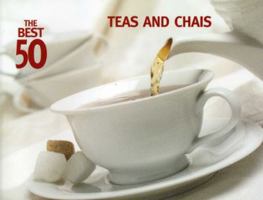 The Best 50 Teas and Chais (Best 50) 1558672869 Book Cover