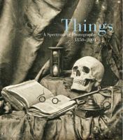 Things: A Spectrum of Photography 0224072897 Book Cover