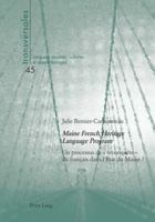 � Maine French Heritage Language Program �: Un Processus de � Reconqu�te � Du Fran�ais Dans l'�tat Du Maine ? 3034331924 Book Cover