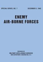 Enemy Air-Borne Forces 1500543713 Book Cover