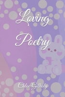 Loving Poetry 1982952075 Book Cover