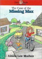 The Case of the Missing Max (Darcy J Doyle, Daring Detective, #8) 0310433118 Book Cover