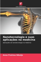 Nanotecnologia e suas aplicações na medicina (Portuguese Edition) 6208163080 Book Cover