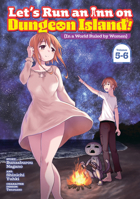 Let's Run an Inn on Dungeon Island! (In a World Ruled by Women) (Omnibus) Vol. 5-6 B0H97HD7CJ Book Cover