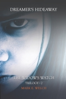 The Widow's Watch: Dreamer's Hideaway 1729757901 Book Cover