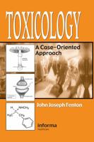 Toxicology: A Case-Oriented Approach 0849303710 Book Cover