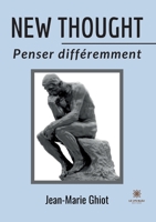 New thought: Penser différemment B09Z7P9KP8 Book Cover
