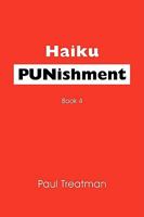 Haiku Punishment: Book 4 1440129932 Book Cover