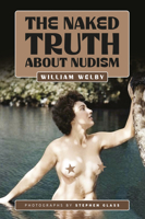 The Naked Truth About Nudism 1917298048 Book Cover
