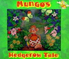 Mungo's Hedgerow Tale: A Stopframe Book 1900207354 Book Cover