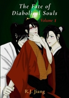The Fate of Diabolical Souls: Volume 1 1257049992 Book Cover