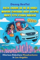 Ride share in LA LA Land: Where Dreams and Hopes Meet Five Stars Angels B0H3DFZFWZ Book Cover
