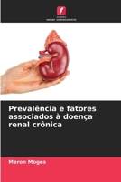 Prevalência e fatores associados à doença renal crônica (Portuguese Edition) 6206931331 Book Cover