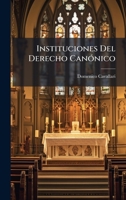 Instituciones Del Derecho CanÃ3nico (Spanish Edition) 1024748863 Book Cover