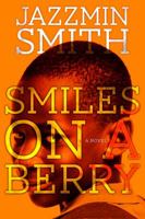 Smiles on a Berry 0615747094 Book Cover