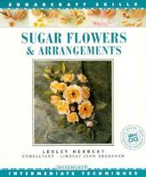 Sugar Flower/arrangements Sugar Craft Sk (Merehurst Sugarcraft) 1853912549 Book Cover