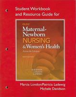 Student Workbook and Resource Guide for Olds' Maternal-Newborn Nursing & Women's Health Across the Lifespan 0133997367 Book Cover