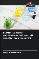 Statistica nella validazione dei metodi analitici farmaceutici 6205273594 Book Cover