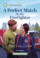 A Perfect Match for the Firefighter: A Clean and Uplifting Romance 1335605401 Book Cover