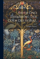 Kritik Dnd Erkl�rung Der Oden Des Horaz. 1021823678 Book Cover