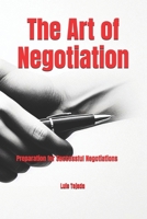 The Art of Negotiation: Preparation for Successful Negotiations (Spanish Edition) B0CN1MFN89 Book Cover