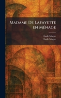 Madame De Lafayette En MÃ(c)nage 1025820398 Book Cover