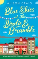 Blue Skies at The Birdie and Bramble 1398708917 Book Cover