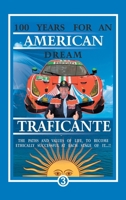 100 Years For An American Dream: The Paths and Values of Life, to Become Ethically Successful at Each Stage of It.!! 1470536129 Book Cover