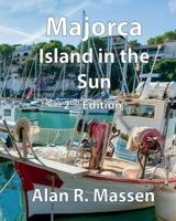 Majorca Island in the Sun 0993396275 Book Cover