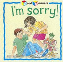 I'm Sorry! (Good Manners) 0836828046 Book Cover