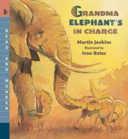 Grandma Elephant's in Charge 0763673811 Book Cover
