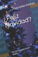 ¿Feliz Navidad?: O con los pies en el suelo (Spanish Edition) 1660147492 Book Cover